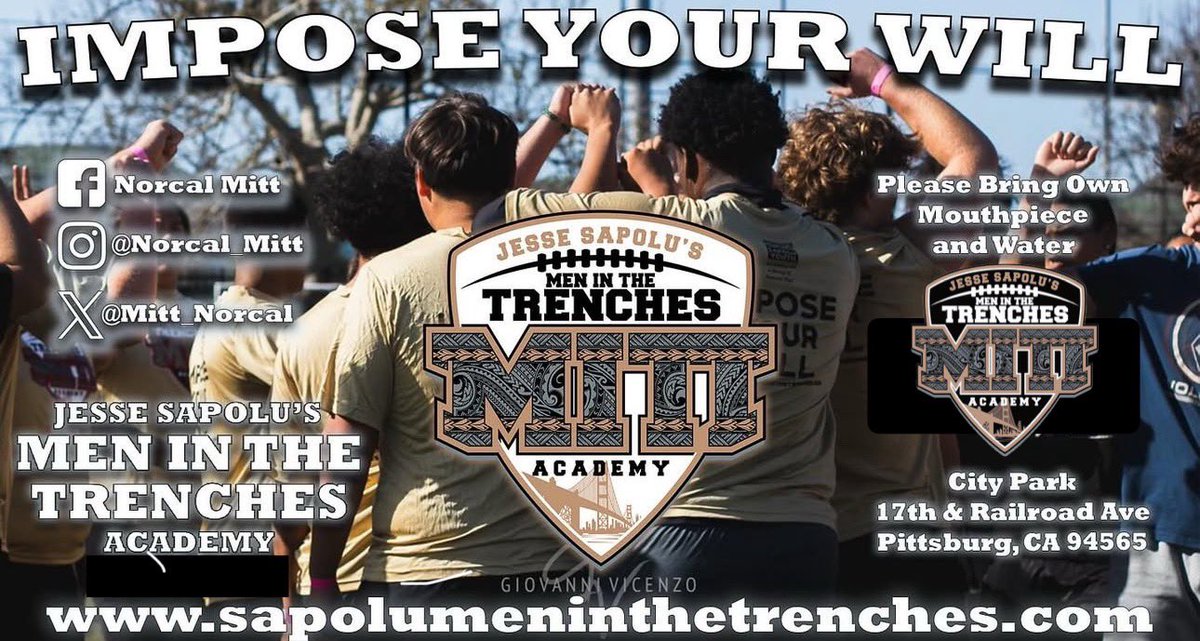 All OL/DL/Edge/OLB
<a href="/Mitt_Norcal/">NorCal M.I.T.T. (Men In The Trenches) Academy</a> Academy is back this Saturday (3/15).

Registration Link:
sapolumeninthetrenches.com/index.html

📍Pittsburg City Park
(Soccer Turf Field)
17th St/Railroad Ave
Pittsburg, CA 94565

⏰
Check In - 8:30am - 9:00am
M.I.T.T. - 9:00am - 12:00pm