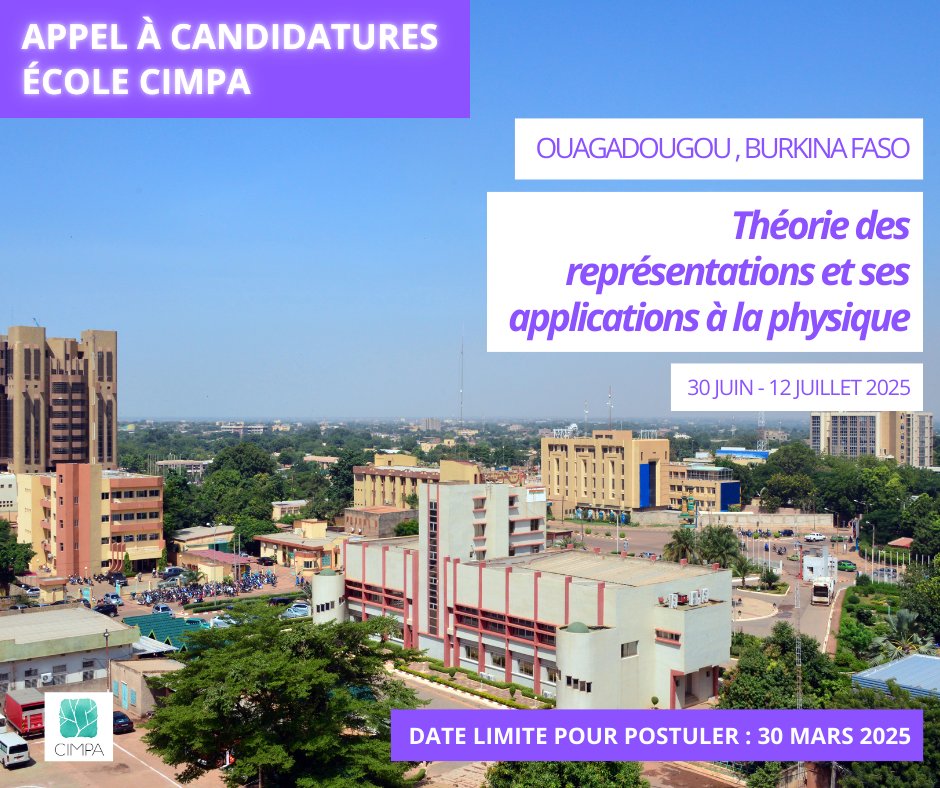 CIMPA_Math's tweet image. 📣 Appel à candidatures – École CIMPA à Ouagadougou !
Passionné(e) par la théorie des représentations et ses applications à la physique ? Rejoins l’École CIMPA du 30 juin au 12 juillet 2025 au Burkina Faso !
💡 Infos 👉 cimpa.info/fr/node/40
⏳ Deadline : 30 mars 2025