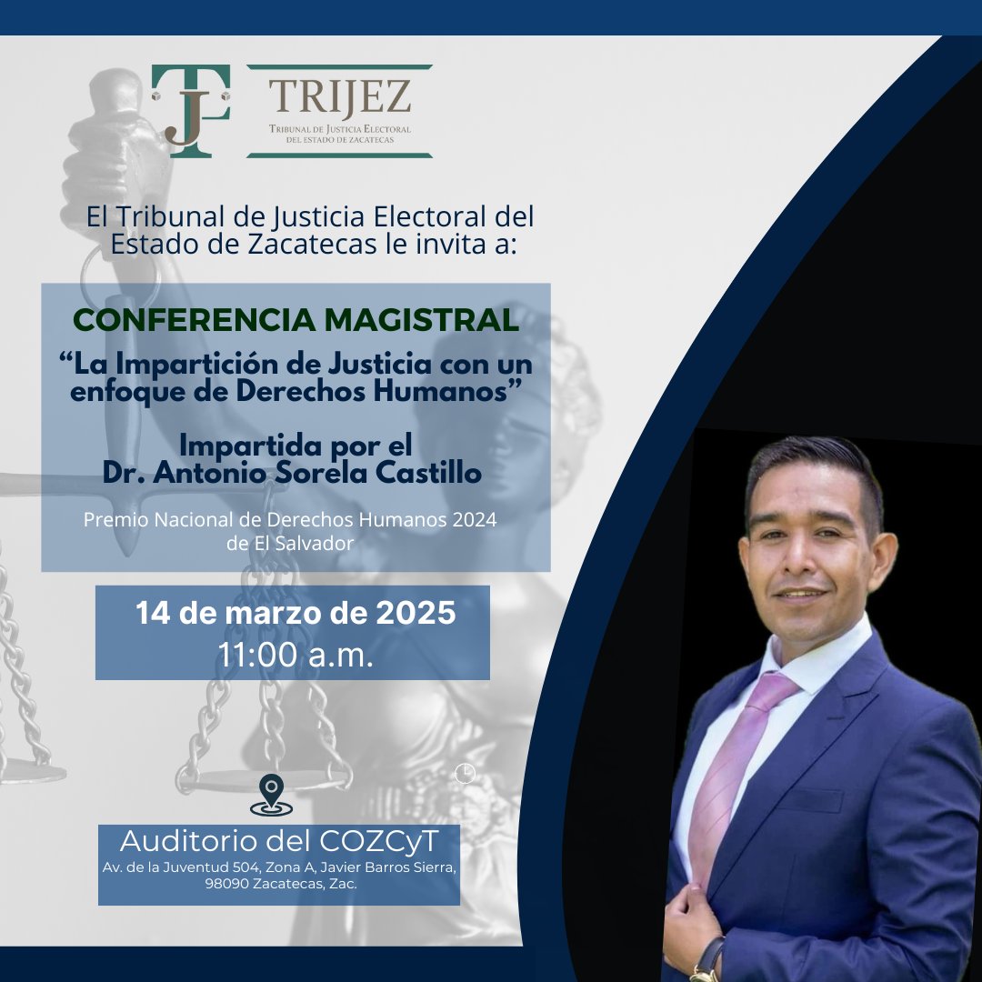 El Tribunal de Justicia Electoral del Estado de Zacatecas, les hace una cordial invitación a la Conferencia Magistral: “La impartición de Justicia con un enfoque de Derechos Humanos”, impartida por el Dr. Antonio Sorela Castillo.
📷 Viernes 14 de marzo. 11:00 a.m.
¡Les esperamos!