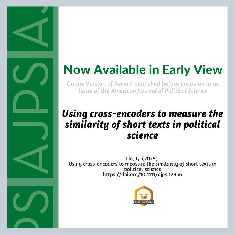 AJPS (@ajps_editor) on Twitter photo Using cross-encoders to measure the similarity of short texts in political science by Gechun Lin is now available in Early View. <a href="/Gechun_Lin/">Gechun Lin</a> ajps.org/2025/03/11/usi… Using cross-encoders to measure the similarity of short texts in political science by Gechun Lin is now available in Early View. <a href="/Gechun_Lin/">Gechun Lin</a> ajps.org/2025/03/11/usi…