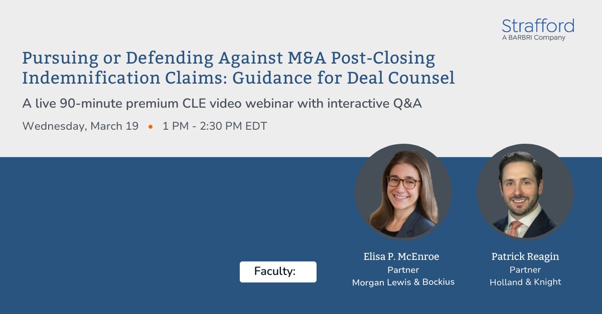 Join us for the Pursuing or Defending Against M&amp;A Post-Closing Indemnification Claims: Guidance for Deal Counsel webinar with speakers Elisa McEnroe from Morgan Lewis &amp; Patrick Reagin from Holland &amp; Knight.

📅Wednesday, March 19th
🕐1pm EDT

Register here:pulse.ly/t8n7b7cewt