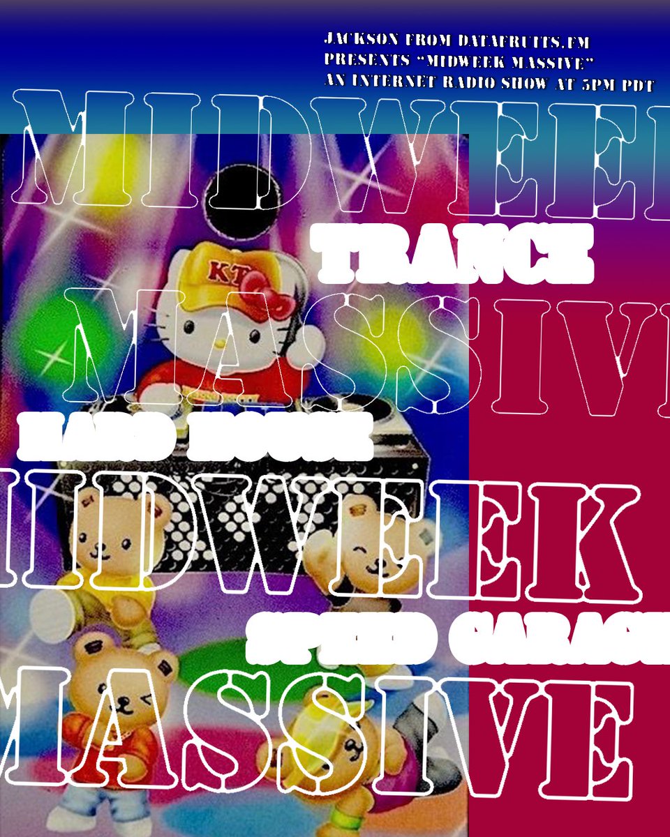 jackson (@from_online_) on Twitter photo midweek massive is today at 5pm pdt
serving up generous portions of trance, hard house, and speed garage to uplift your rainy wednesday grind
false spring is behind us, true spring is on her way soon, but for now let's rock to the sounds of <a href="/datafruits/">that website with the yellow text on blue backgrou</a> midweek massive is today at 5pm pdt
serving up generous portions of trance, hard house, and speed garage to uplift your rainy wednesday grind
false spring is behind us, true spring is on her way soon, but for now let's rock to the sounds of <a href="/datafruits/">that website with the yellow text on blue backgrou</a>