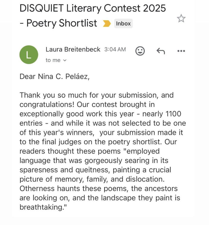 nina peláez (@ninacpelaez) on Twitter photo Some more good news today—I was delighted to learn I was shortlisted for the <a href="/DisquietILP/">Disquiet ILP</a> prize. The best part was getting this email that included the readers reflections about the work. Such a gift! Huge congrats to the winners. Some more good news today—I was delighted to learn I was shortlisted for the <a href="/DisquietILP/">Disquiet ILP</a> prize. The best part was getting this email that included the readers reflections about the work. Such a gift! Huge congrats to the winners.
