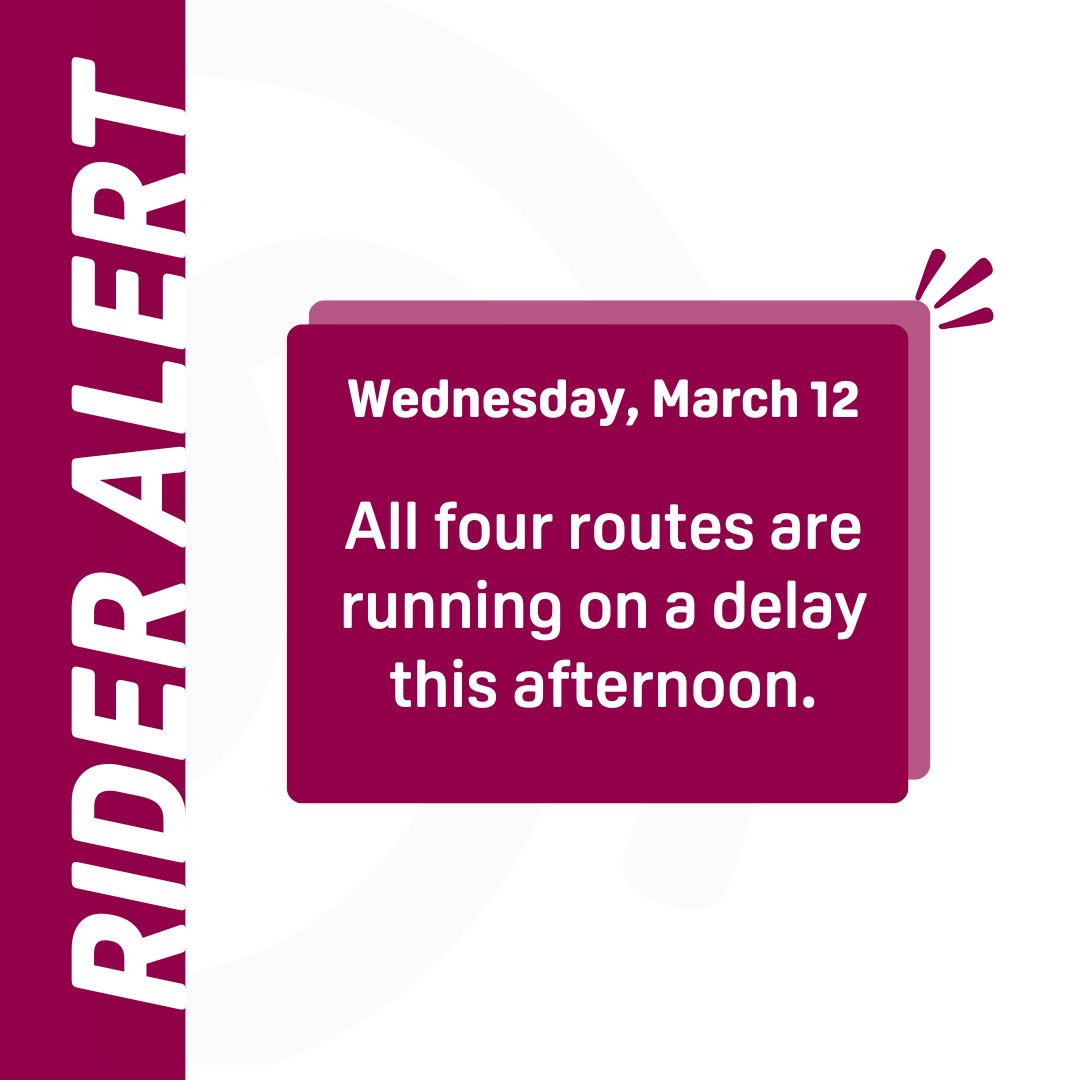 ‼️RIDER ALERT‼️Routes 1, 2 and 3 are running 10 minutes behind schedule. Route 4 is running 15 minutes behind schedule. Please use the app to track the buses and view the updated stop times. We apologize for the inconvenience.