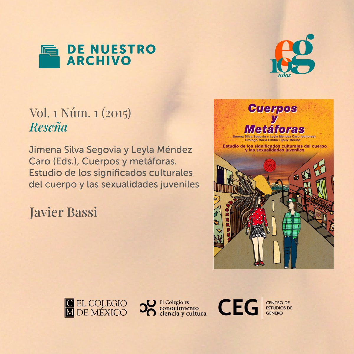 #DeNuestroArchivo

La reseña de "Cuerpos y metáforas. Estudio de los significados culturales del cuerpo y las sexualidades juveniles" escrita por Javier Bassi también formó parte de nuestro primera edición. 

Puedes leerla en el siguiente link: 
estudiosdegenero.colmex.mx/index.php/eg/a…