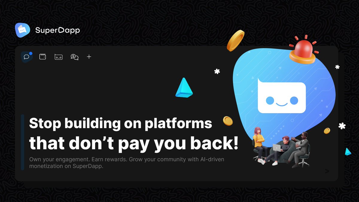 Don't waste your time and efforts on platforms that don't even care.

SuperDapp puts you first. 🥇

It's time for you to be rewarded for what you create, envision, and execute. Sign up today at Web.SuperDapp.ai and build on a platform that pays you back. 😉