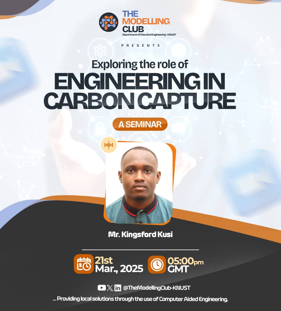 ClubModelling's tweet image. 🚀Join Us for an Insightful Seminar on Carbon Capture!
The Modelling Club - KNUST presents &quot;Exploring the Role of Engineering in Carbon Capture&quot; with Mr. Kingsford Kusi. Learn how engineering can drive sustainable solutions.
📅 Date: 21st March 2025
⏰ Time: 5:00PM