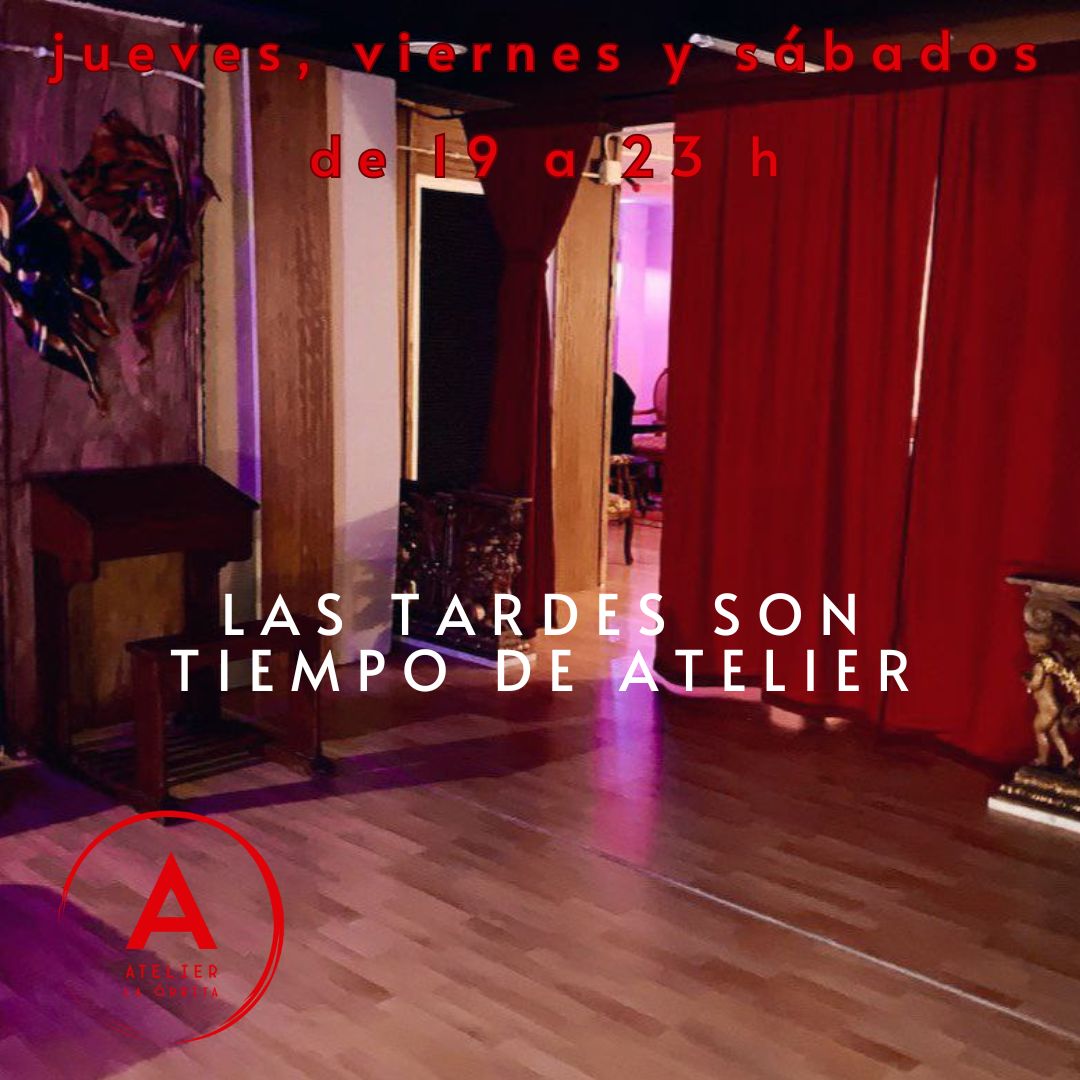 Esta semana en Atelier:
Jueves 13 es Tiempo de Atelier.
Viernes 14 es Tiempo de Atelier.
Sábado 15 de 20 a 23 h.
Domingo 16 Femme Fatale de 17 a 20 h.