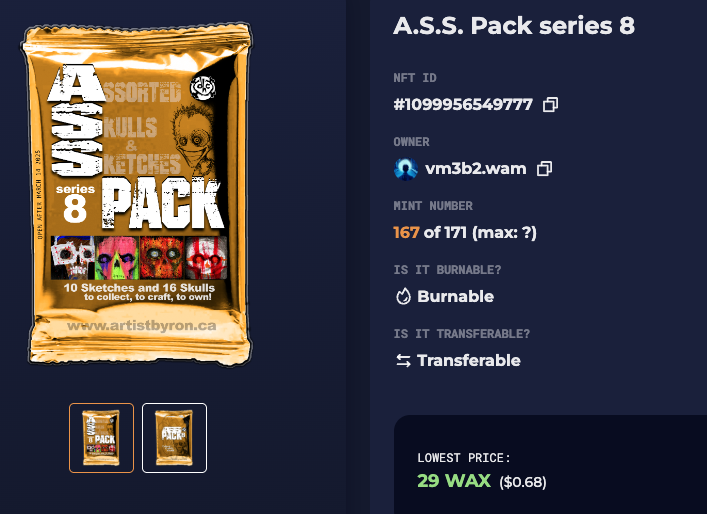 If there's anyone that collects my work on the other blockchains and wants to join in the "collecting for the fun of collecting" over on <a href="/WAX_io/">WAX</a> , let me know. 
I have some free wallet creation codes for you
.
In other news, 171 A.S.S. packs have been minted