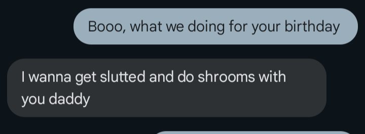 ☺️🍄 she wanna see me lol