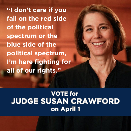 Judge Crawford is the fair, impartial, common sense choice for Wisconsin.