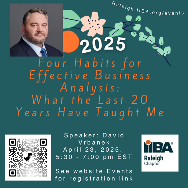 IIBARTPChapter's tweet photo. @IIBARTPChapter | Join us as we consider "Four Habits for Effective Business Analysis – What the Last 20 Years Have Taught Me" from David Vrbanek | 23 April, 5:30p EST. #iiba | https://t.co/lPaYQiX0NO https://t.co/BWu34Zaq43