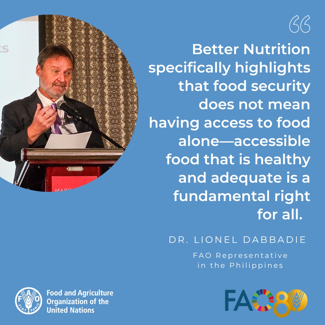 FAO Philippines (@faophilippines) on Twitter photo "#BetterNutrition specifically highlights that food security does not mean having access to food alone—accessible food that is healthy and adequate is a fundamental right for all."
- <a href="/FAOPhilippines/">FAO Philippines</a> Representative <a href="/dabbadie/">Lionel Dabbadie</a> on the importance of #healthydiets in agrifood systems "#BetterNutrition specifically highlights that food security does not mean having access to food alone—accessible food that is healthy and adequate is a fundamental right for all."
- <a href="/FAOPhilippines/">FAO Philippines</a> Representative <a href="/dabbadie/">Lionel Dabbadie</a> on the importance of #healthydiets in agrifood systems