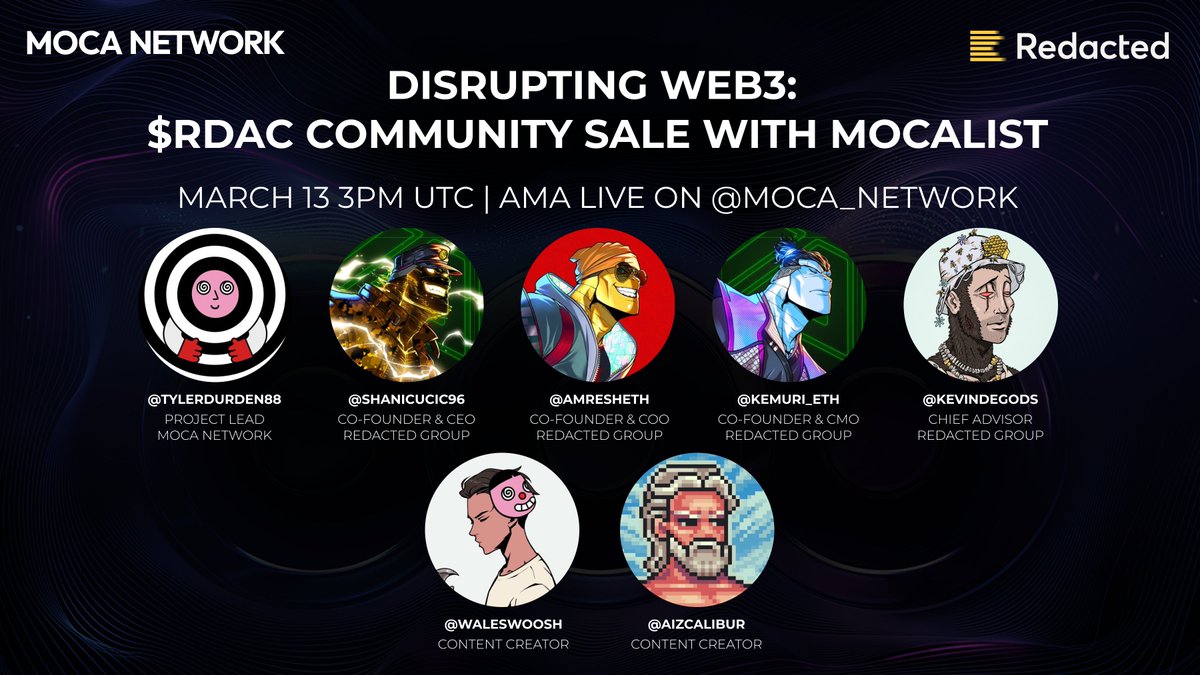 Mocaverse💼🪐 (@moca_network) on Twitter photo 12 hours until $RDAC Community Sale starts on MocaList ⏱️
Join <a href="/tylerdurden88/">Tyler Durden | ⦿⦿⦿ | WAR ARC MODE</a> <a href="/shanicucic96/">shan</a> <a href="/amresheth/">Amresh.eth 🔴</a> <a href="/Kemuri_eth/">kemuri 🔴</a> <a href="/kevindegods/">Kevin Henrikson</a> <a href="/waleswoosh/">wale.moca 🐳</a> <a href="/Aizcalibur/">Aiz</a> & more as we deep-dive into the future of web3 & how <a href="/redactedcoin/">Redacted Coin</a> empowers industry disruptors via a user & data ecosystem, 12 hours until $RDAC Community Sale starts on MocaList ⏱️
Join <a href="/tylerdurden88/">Tyler Durden | ⦿⦿⦿ | WAR ARC MODE</a> <a href="/shanicucic96/">shan</a> <a href="/amresheth/">Amresh.eth 🔴</a> <a href="/Kemuri_eth/">kemuri 🔴</a> <a href="/kevindegods/">Kevin Henrikson</a> <a href="/waleswoosh/">wale.moca 🐳</a> <a href="/Aizcalibur/">Aiz</a> & more as we deep-dive into the future of web3 & how <a href="/redactedcoin/">Redacted Coin</a> empowers industry disruptors via a user & data ecosystem,
