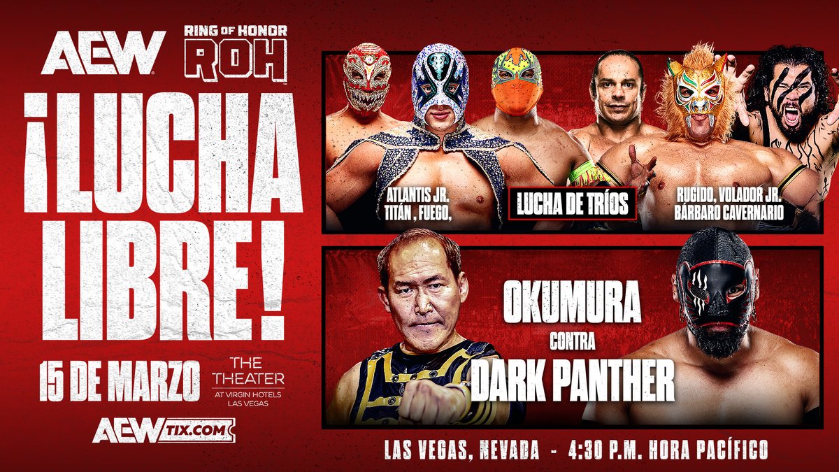 La Lucha Libre llega a LAS VEGAS!

No te pierdas de la acción y emoción que te trae AEW &amp; ROH!

Atlantis Jr se une a <a href="/FuegoCmll/">fuego</a> &amp; <a href="/Titan_cmll/">Titan</a> para enfrentarse a <a href="/Rugido_Luchador/">Rugido luchador</a>, <a href="/VoladorCMLL/">Volador Jr. CMLL</a> &amp; <a href="/barbanario/">Bárbaro Cavernario</a> en una lucha de Tríos!

<a href="/BlackCmll/">Dark Panther CMLL Oficial</a> se mide uno a uno ante el legendario