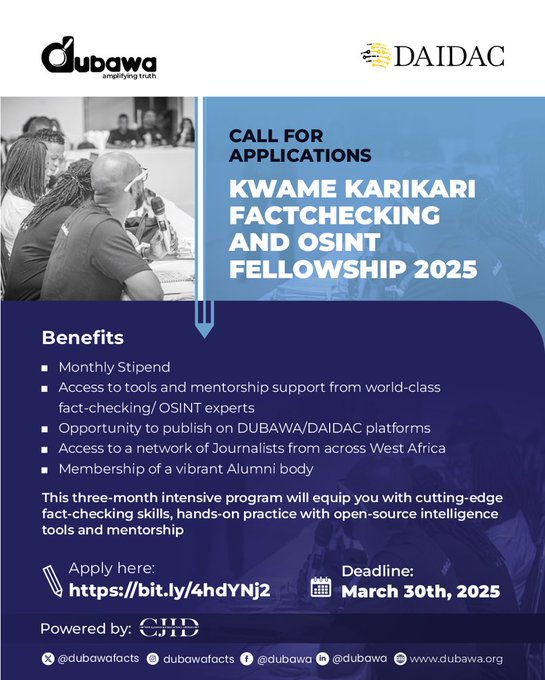GIJN Africa (@gijnafrica) on Twitter photo NEW! Applications are now open for the Kwame Karikari Fact-checking and OSINT Fellowship 2025, presented by <a href="/dubawaGH/">Dubawa GHANA</a> and the <a href="/OfficialDAIDAC/">Digital Tech, AI, & Disinformation Analysis Centre</a>.
Applicants must be based in Nigeria, Ghana, Sierra Leone, Liberia, or The Gambia.
Apply by March 30. twp.ai/1Wrpz4 NEW! Applications are now open for the Kwame Karikari Fact-checking and OSINT Fellowship 2025, presented by <a href="/dubawaGH/">Dubawa GHANA</a> and the <a href="/OfficialDAIDAC/">Digital Tech, AI, & Disinformation Analysis Centre</a>.
Applicants must be based in Nigeria, Ghana, Sierra Leone, Liberia, or The Gambia.
Apply by March 30. twp.ai/1Wrpz4