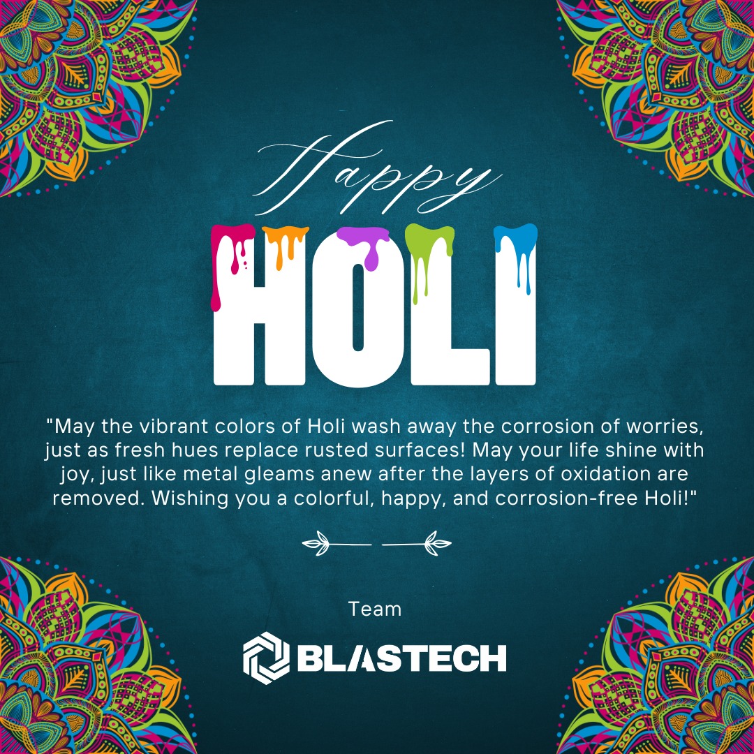 "May the vibrant colors of Holi wash away the corrosion of worries, just as fresh hues replace rusted surfaces! May your life shine with joy, just like metal gleams anew after the layers of oxidation are removed. Wishing you a colorful, happy, and corrosion-free Holi!"
