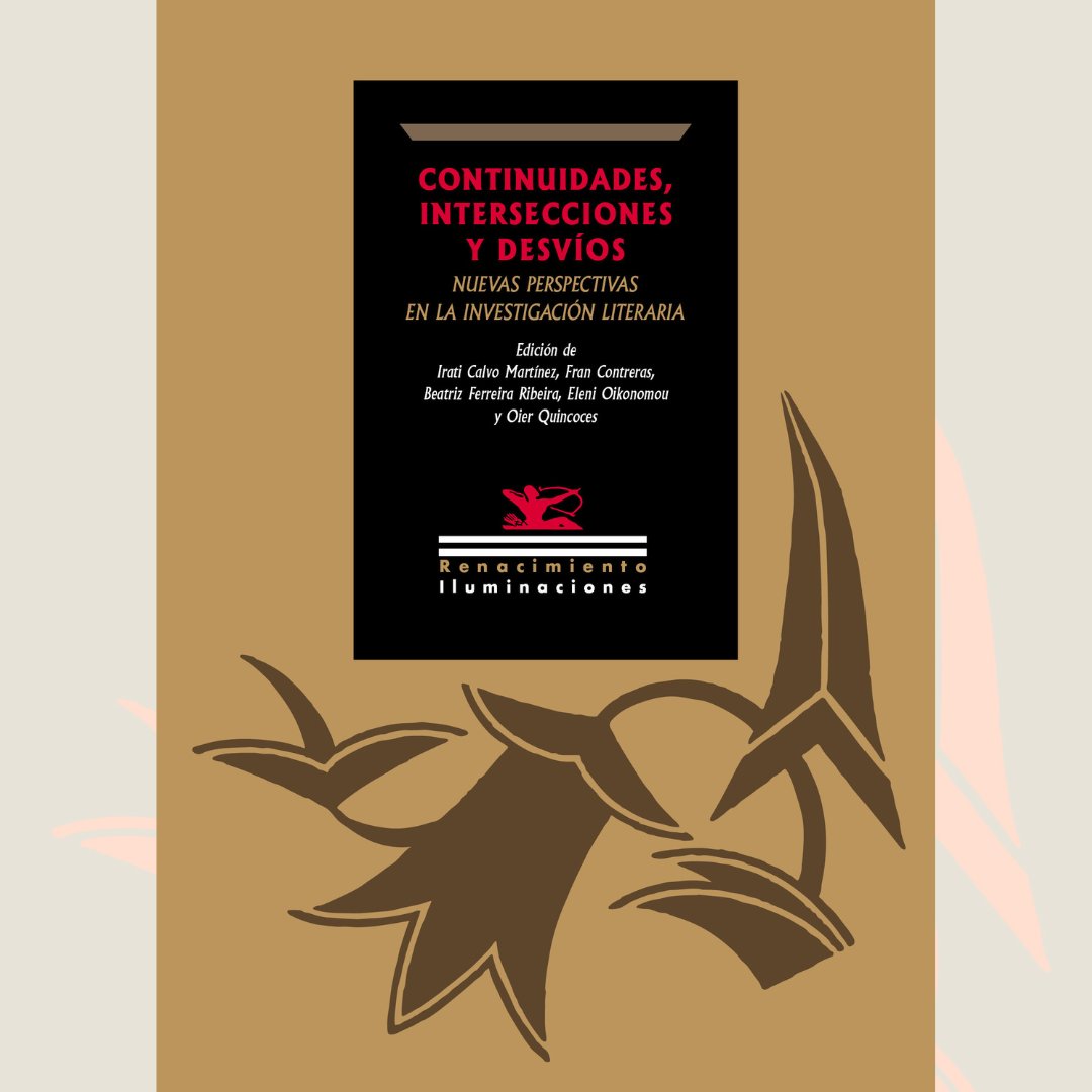 RENACIMIENTOED's tweet photo. 📣Ya podéis encontrar en librerías 'Continuidades, intersecciones y desvíos', un ensayo reúne doce trabajos que abordan el estudio de la literatura a través de múltiples y variadas perspectivas teóricas. https://t.co/AKJ2QmieEo
