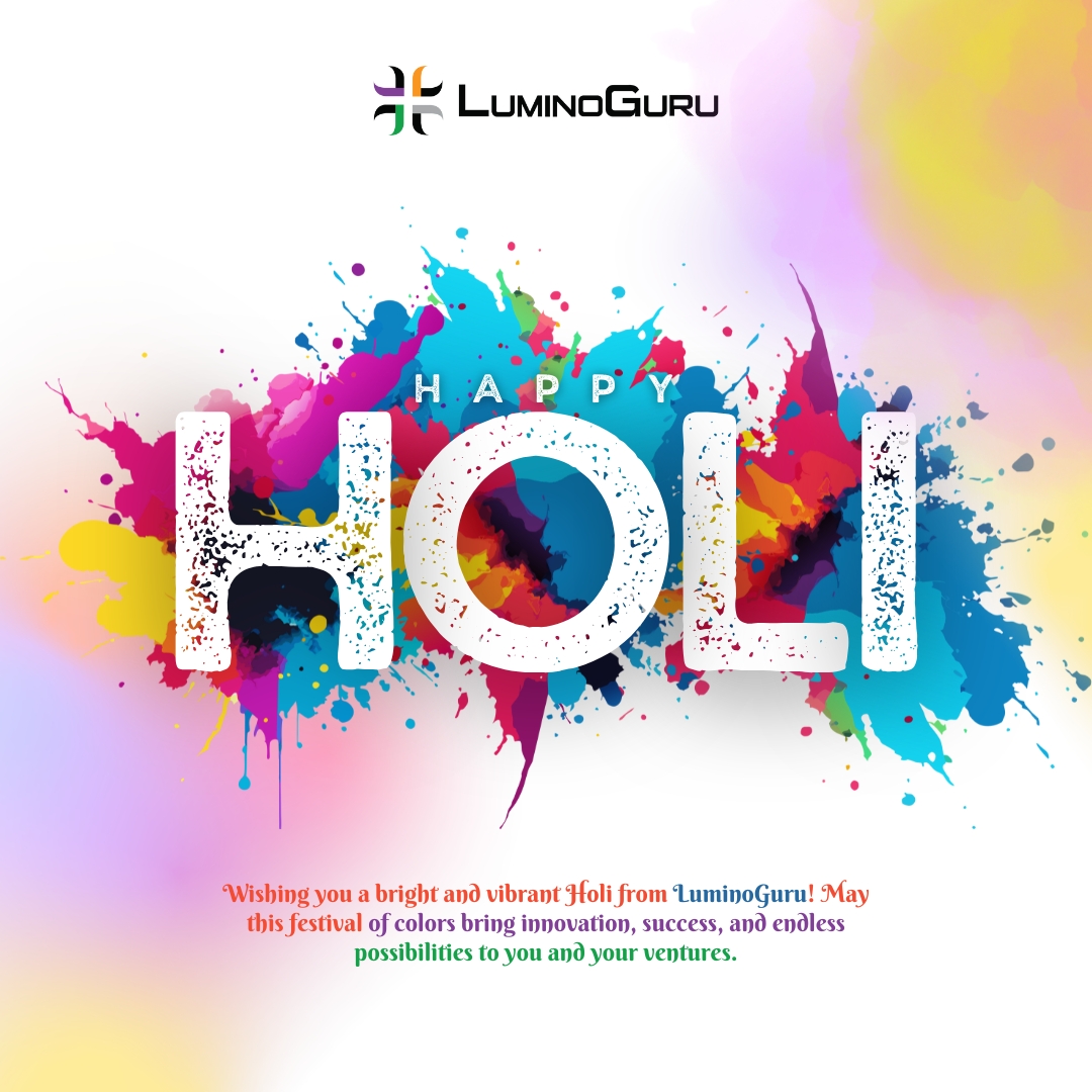 May your life be filled with the brightest colors of joy, innovation, and success. Let's celebrate this festival of colors with creativity and endless possibilities! 🌈✨

#HappyHoli #FestivalOfColors #LuminoGuru #Innovation #Success