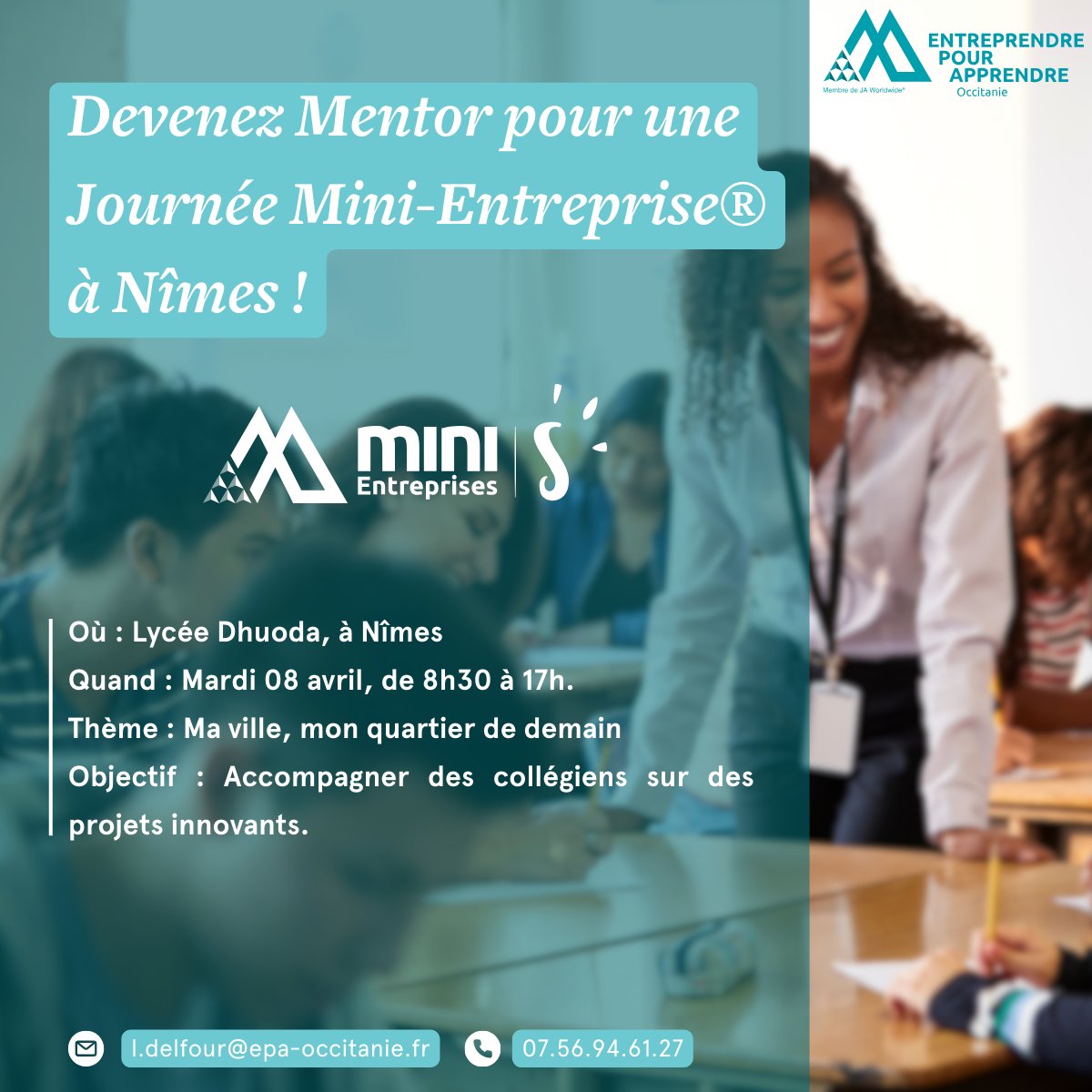 📣Recherche Mentors !

Le 8 avril, accompagnez des élèves de 5ᵉ du Lycée Dhuoda (Nîmes) dans une Mini-Entreprise® S sur "Ma ville / Mon quartier de demain".

🕣 8h30 - 17h | Transmettez votre expertise !
l.delfour@epa-occitanie.fr | 07.56.94.61.27