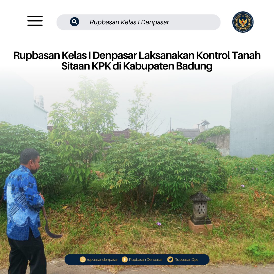 RupbasanDps's tweet photo. Rupbasan Kelas I Denpasar Laksanakan Kontrol Tanah Sitaan KPK di Kabupaten Badung

https://t.co/retftiyUlZ

https://t.co/BoxRUL4r6c https://t.co/HBWvAkh6wg