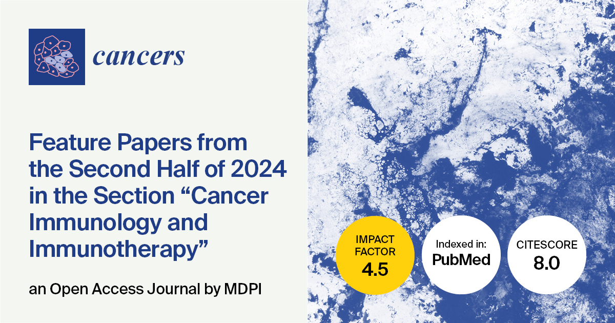 📢 Check out the Feature Papers from the Second Half of 2024 in the Section “Cancer Immunology and Immunotherapy”

🤗 Find more details here: mdpi.com/journal/cancer…

#CancersMDPI #OpenAccess 🔓