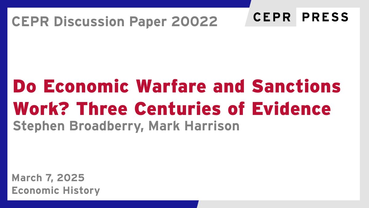 CEPR (@cepr_org) on Twitter photo New CEPR DP20022
Do economic warfare and sanctions work? Three centuries of evidence
Stephen Broadberry <a href="/NuffieldCollege/">Nuffield College</a> <a href="/OxfordEconDept/">Department of Economics, Oxford</a> <a href="/warwickecon/">Warwick Economics</a> <a href="/cage_warwick/">CAGE @ Warwick</a>, Mark Harrison <a href="/mark4harrison/">Mark Harrison</a> <a href="/warwickecon/">Warwick Economics</a> <a href="/cage_warwick/">CAGE @ Warwick</a>
ow.ly/gzZo50VgzP0
#CEPR_EH #EconTwitter New CEPR DP20022
Do economic warfare and sanctions work? Three centuries of evidence
Stephen Broadberry <a href="/NuffieldCollege/">Nuffield College</a> <a href="/OxfordEconDept/">Department of Economics, Oxford</a> <a href="/warwickecon/">Warwick Economics</a> <a href="/cage_warwick/">CAGE @ Warwick</a>, Mark Harrison <a href="/mark4harrison/">Mark Harrison</a> <a href="/warwickecon/">Warwick Economics</a> <a href="/cage_warwick/">CAGE @ Warwick</a>
ow.ly/gzZo50VgzP0
#CEPR_EH #EconTwitter