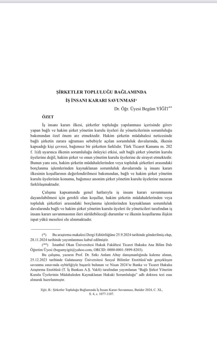 Fakültemiz Ticaret Hukuku Anabilim Dalı Öğretim Üyesi Dr. Begüm Yiğit’in “Şirketler Topluluğu Bağlamında İş İnsanı Kararı Savunması” başlıklı makalesi, Banka ve Ticaret Hukuku Dergisi’nin Türkiye İş Bankası’nın 100. Yılına Armağan özel sayısında (C. XL - S. 4) yayınlanmıştır.