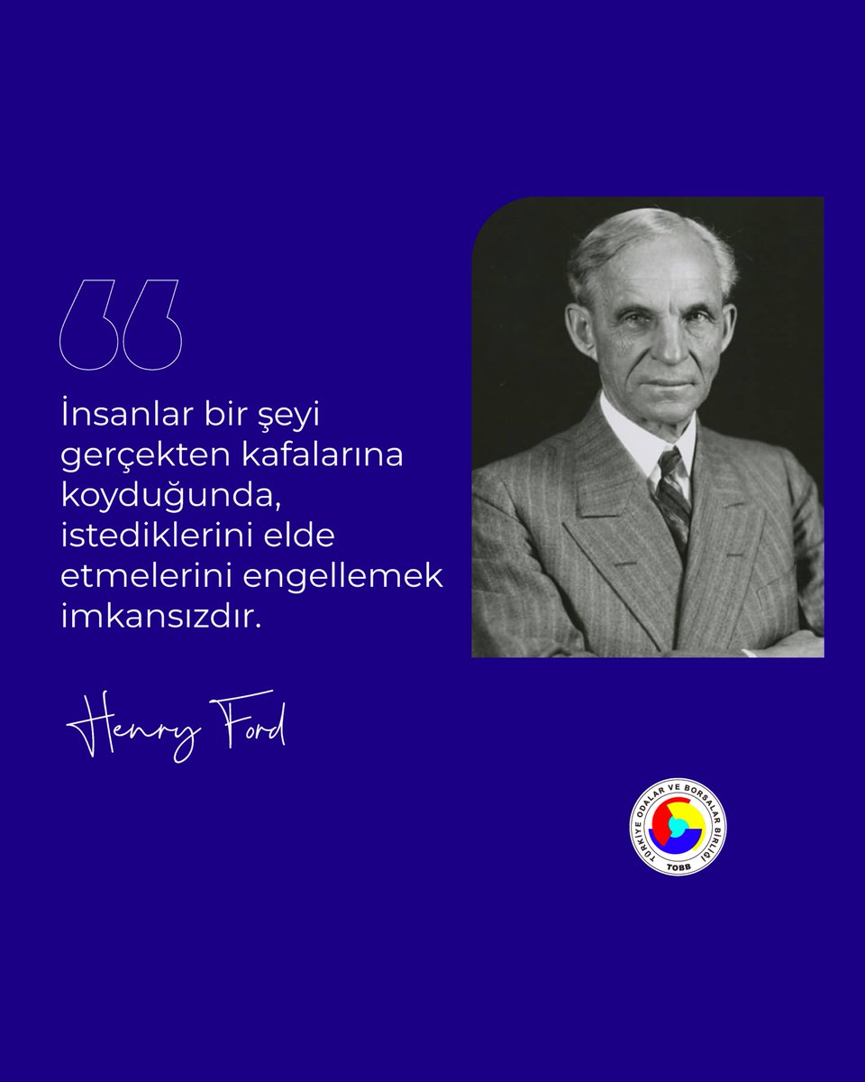 TOBB İstanbul GGK (@tobbiggk) on Twitter photo 🚀 Başarı, inançla başlar!
Henry Ford’un dediği gibi, bir şeyi gerçekten istediğinizde önünüzde hiçbir engel duramaz. Hedeflerinize odaklanın ve asla pes etmeyin! 💪✨
#TOBB #TOBBIGGK #Motivasyon #Başarı #HenryFord #Girişimcilik #İlham 🚀 Başarı, inançla başlar!
Henry Ford’un dediği gibi, bir şeyi gerçekten istediğinizde önünüzde hiçbir engel duramaz. Hedeflerinize odaklanın ve asla pes etmeyin! 💪✨
#TOBB #TOBBIGGK #Motivasyon #Başarı #HenryFord #Girişimcilik #İlham