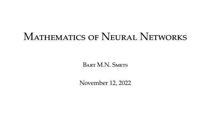 Riazi_Cafe_en's tweet photo. "Mathematics of Neural Networks" by Bart M. N. Smets

PDF: https://t.co/MtUdIzIX7n https://t.co/mKmiBekS0n