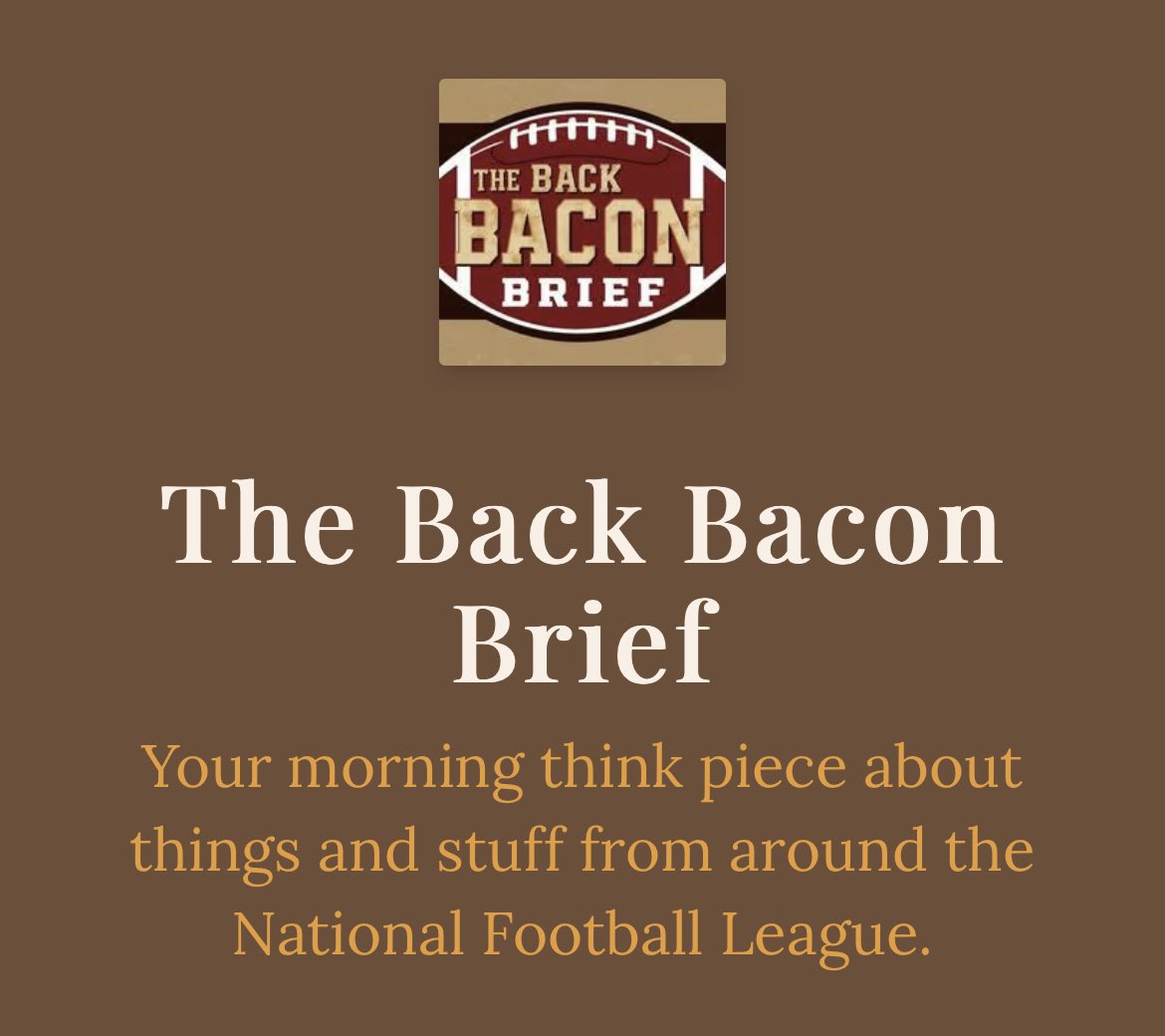 jfreysam's tweet image. I have a newsletter now. It’s free.
If you like the NFL, I think you’ll find it pretty neat.
Six days per week, in your inbox by the time you wake up. A short think piece on something happening around the league.
Please consider subscribing. 🇨🇦🏈
back-bacon-brief.beehiiv.com/subscribe