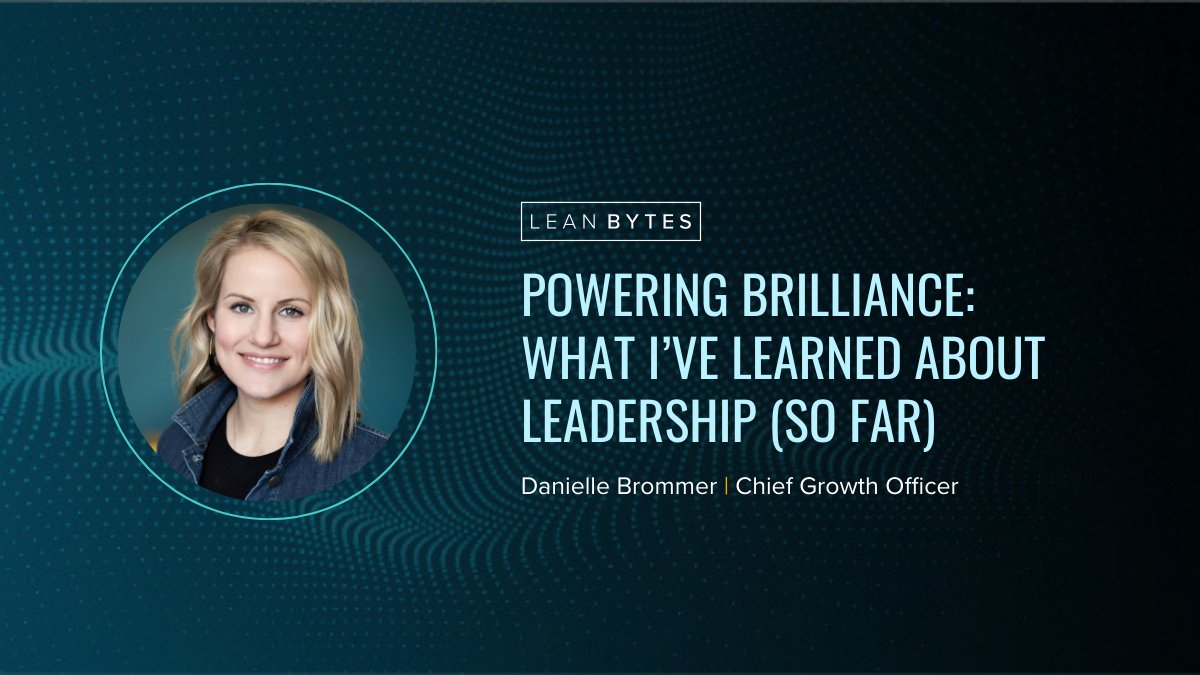 Stepping into a leadership position is more than a career change – it's a transformation. Join us on April 1 for our next Lean BYTES where Chief Growth Officer, Danielle Brommer, will share five key leadership lessons she wishes she had learned earlier.

hubs.li/Q03bN4wj0