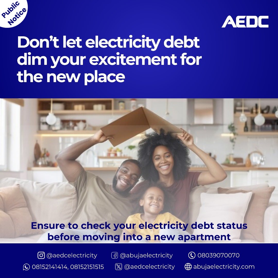 aedcelectricity's tweet image. Moving into a new property? 🏠
Ensure it's registered with AEDC ✅
Clear any outstanding debts 💡
Avoid disconnection by verifying your account status at infocheck.abujaelectricity.com
#infocheck
#Accountstatus
#PowerofCommitment