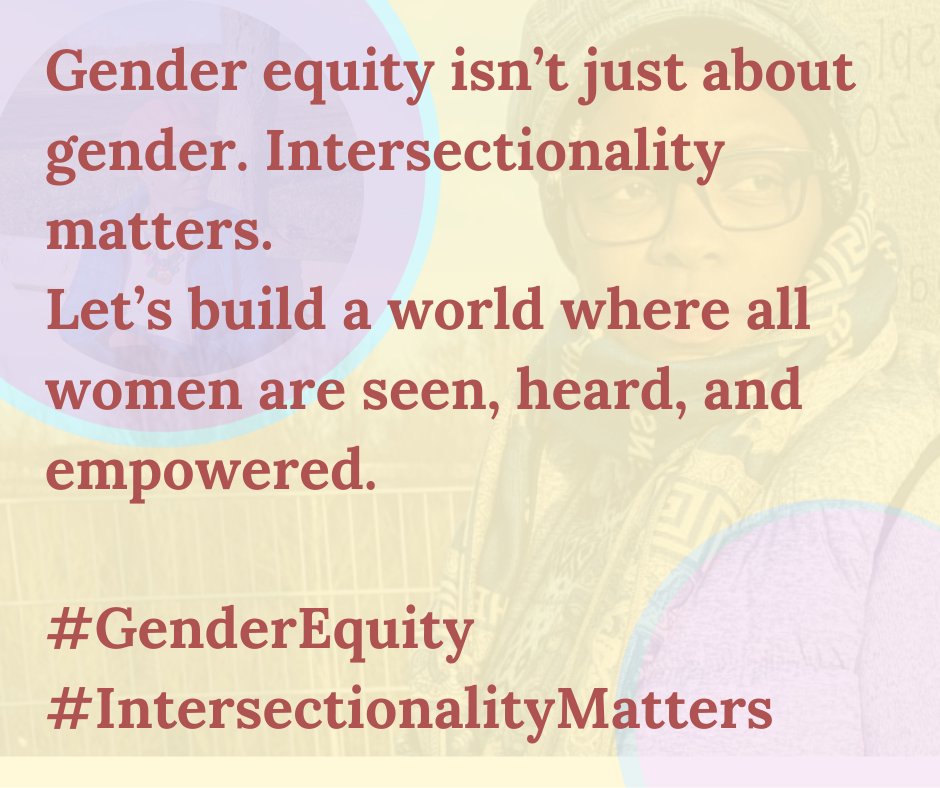 Hagen_Eleanor's tweet image. Gender equity isn’t just about gender. Race, class, disability, and more shape inequality. True justice means fighting for all women. #IntersectionalityMatters #GenderEquity