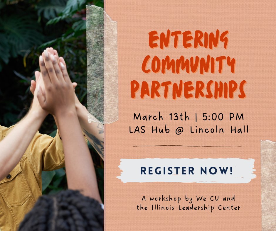 📣#Illinois students! Join us TODAY for We CU &amp; <a href="/IL_Leadership/">Illinois Leadership® Center</a>
's Entering Community Partnerships workshop. Learn how to collaborate w/service organizations &amp; to reflect on &amp; make the most of your experience. Dinner will be served. Register here: go.illinois.edu/EnteringCommun…