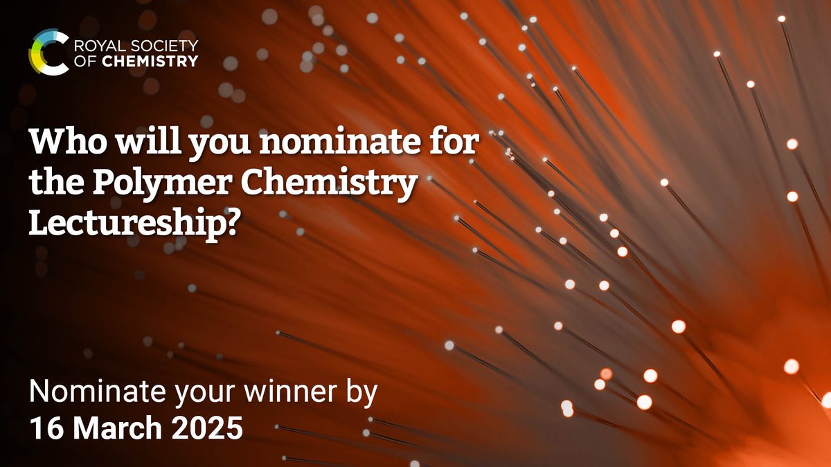 PolymChem's tweet image. 📢Just FOUR days left before the 2025 Polymer Chemistry Lectureship closes for nominations!
Do you know an early-career researcher who deserves recognition for their contribution to the polymer chemistry field?
Find out more, including how to nominate: rsc.li/3NH58HJ