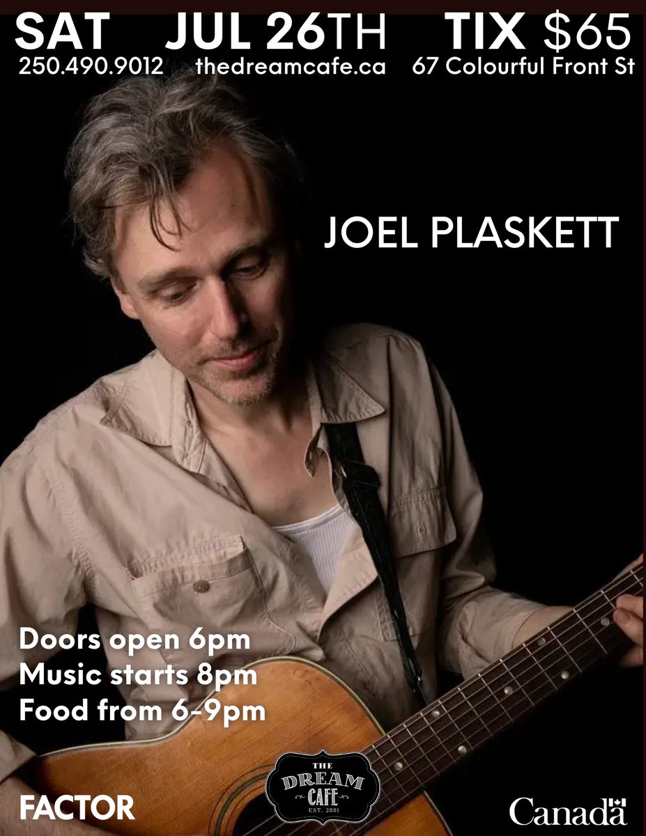 Hey Folks, 
Thrilled to be returning to the Dream Cafe in Penticton, BC on Saturday, July 26th. Tickets are now available - joelplaskett.com
-JP