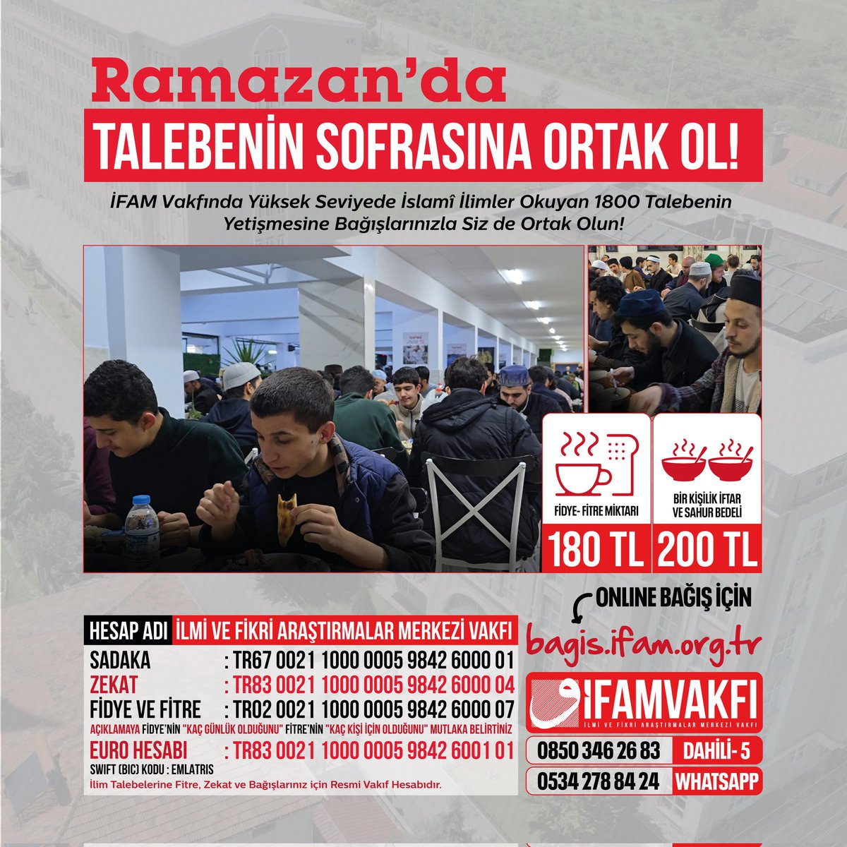 Ramazan'da Talebenin Sofrasına Ortak Ol!

Online Bağış İçin bagis.ifam.org.tr