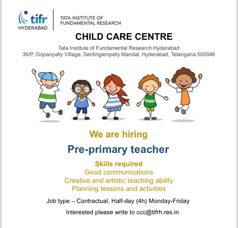TIFR Hyderabad (@tifrh_buzz) on Twitter photo Applications invited for the position of a pre-primary teacher at the Child Care Centre <a href="/TIFRH_buzz/">TIFR Hyderabad</a>. Interested candidates are requested to write to ccc@tifrh.res.in. Applications invited for the position of a pre-primary teacher at the Child Care Centre <a href="/TIFRH_buzz/">TIFR Hyderabad</a>. Interested candidates are requested to write to ccc@tifrh.res.in.