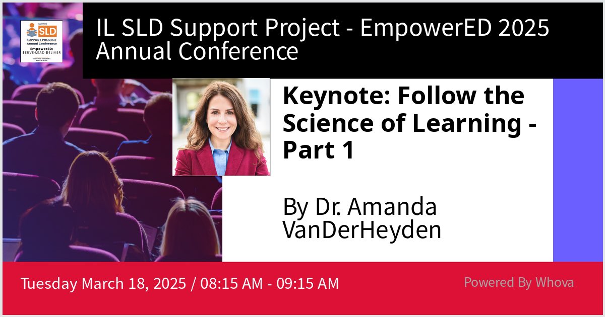 I am speaking at IL SLD Support Project - EmpowerED 2025 Annual Conference. Please check out my talk if you're attending the event! #EmpowerED25 - via #Whova event app