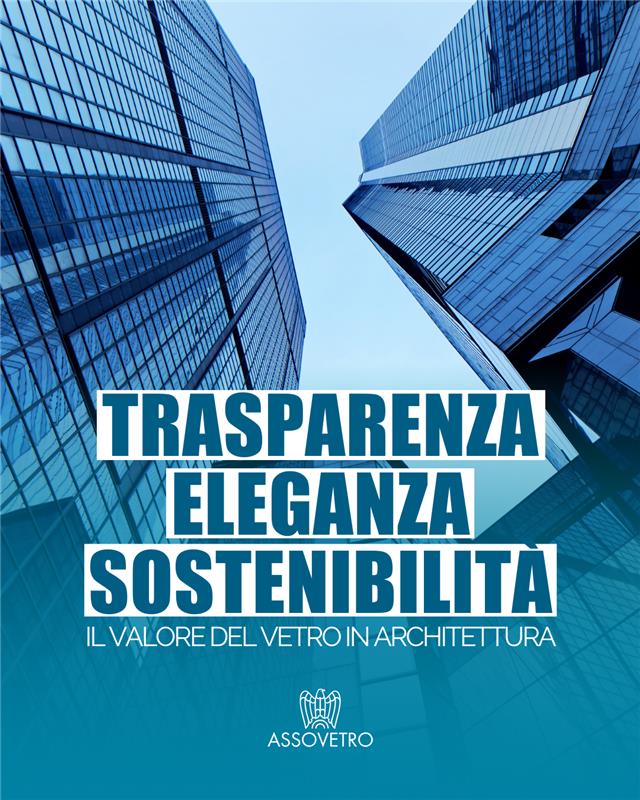 Il vetro ridefinisce l’architettura: luce, design e sostenibilità. 
Oggi è anche struttura, efficienza energetica e innovazione.