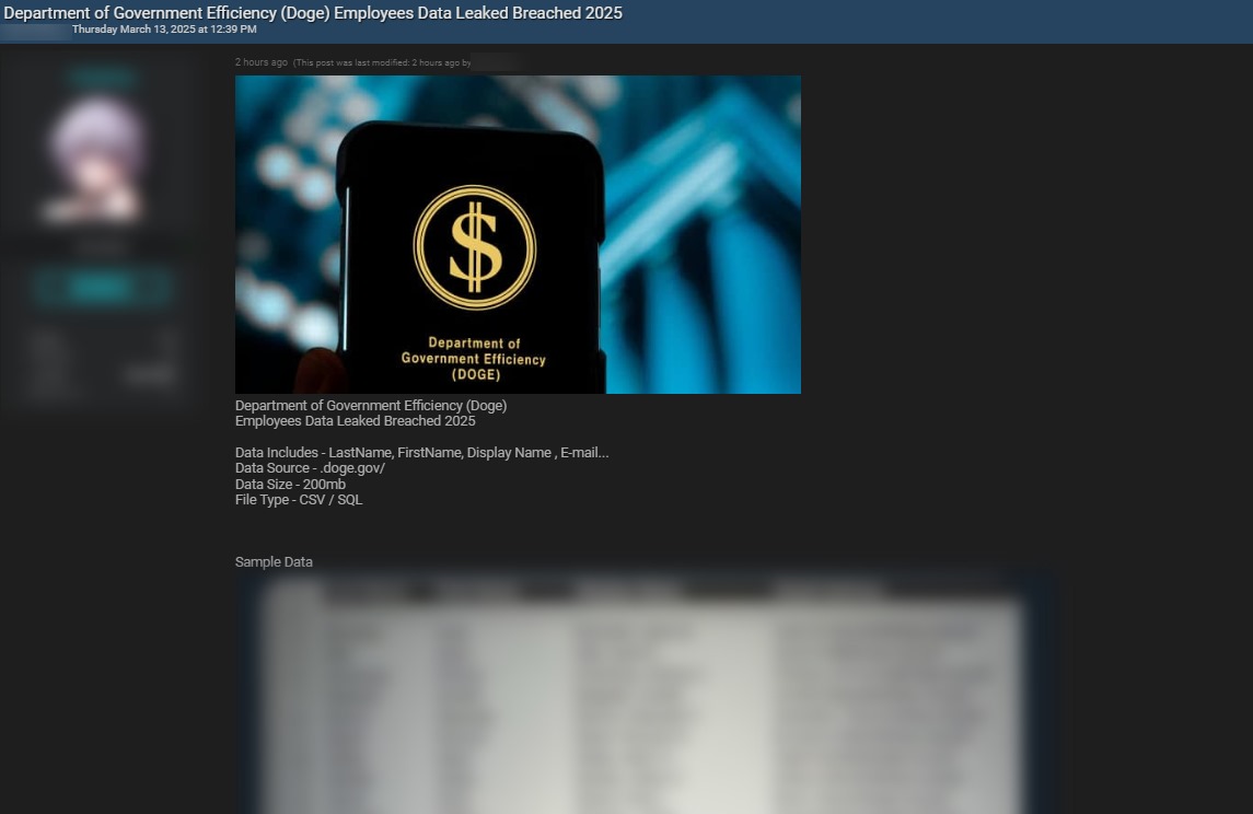 FalconFeedsio's tweet photo. 🚨 Data Breach Alert: Department of Government Efficiency (DOGE) 🇺🇸

📢 A member of BreachForums has posted about a significant data breach involving Department of Government Efficiency (DOGE), USA.
The compromised data reportedly includes 200 MB of information containing first names, last names, display names, email addresses, and other details.