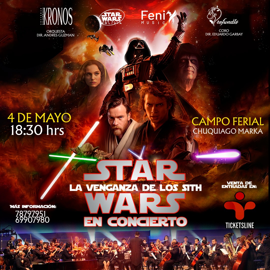 swfcb's tweet photo. El coro De Profundis, la Orquesta Kronos y el Star Wars Fan Club Bolivia presentamos.
STAR WARS LA VENGANZA DE LOS SITH EN CONCIERTO, con la música del EPISODIO III en vivo de principio a fin.
 Campo Ferial Chuquiago Marka  4 de Mayo a Hrs 18:30
🎟️https://t.co/3VEe7LRBqq https://t.co/l4BYGHzEB3