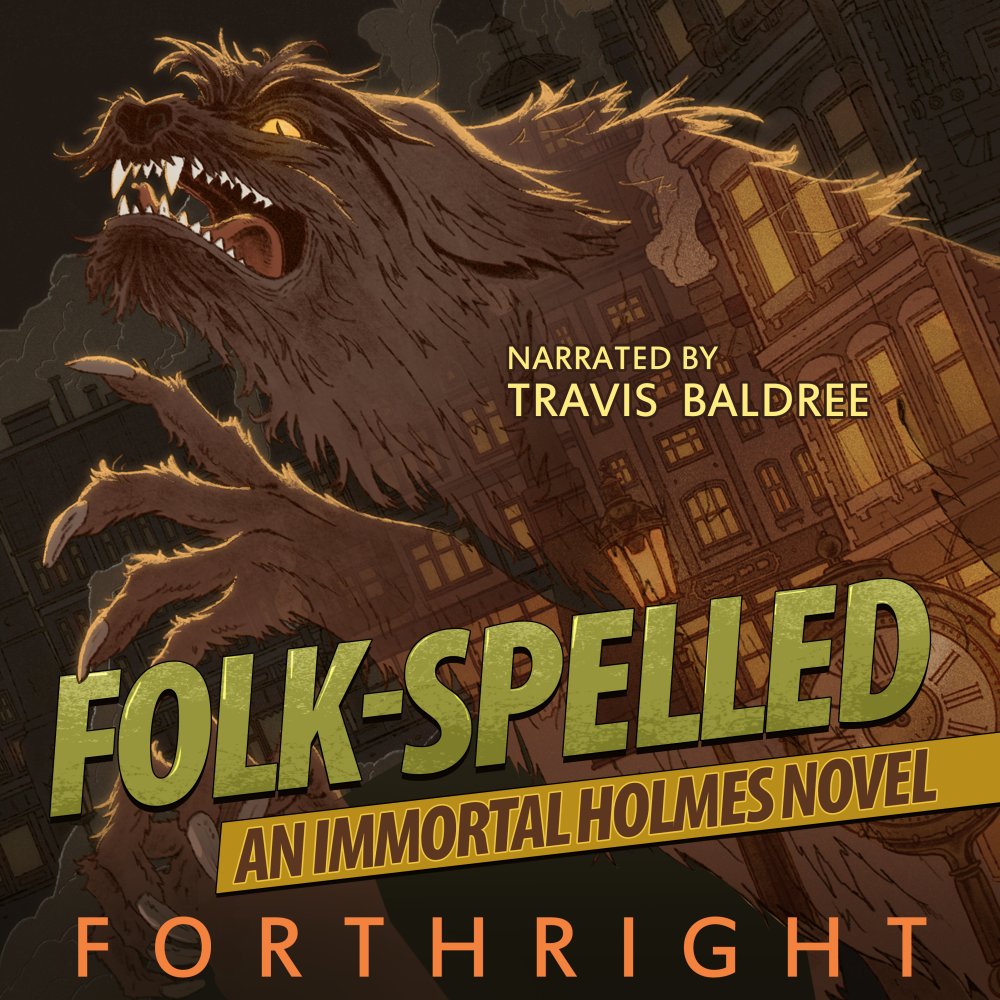forthright (@forthwrites) on Twitter photo The audio edition of FOLK-SPELLED is live! This series-starter is a steampunk mystery with paranormal elements. <a href="/TravisBaldree/">Travis Baldree</a> reads, and that's always a good thing! #SherlockHolmes The audio edition of FOLK-SPELLED is live! This series-starter is a steampunk mystery with paranormal elements. <a href="/TravisBaldree/">Travis Baldree</a> reads, and that's always a good thing! #SherlockHolmes