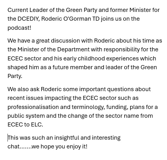 A great episode of The ECE Quality Ireland Podcast with our guest Roderic O'Gorman. #podcast #earlyyears #earlychildhood #ecec #Politics