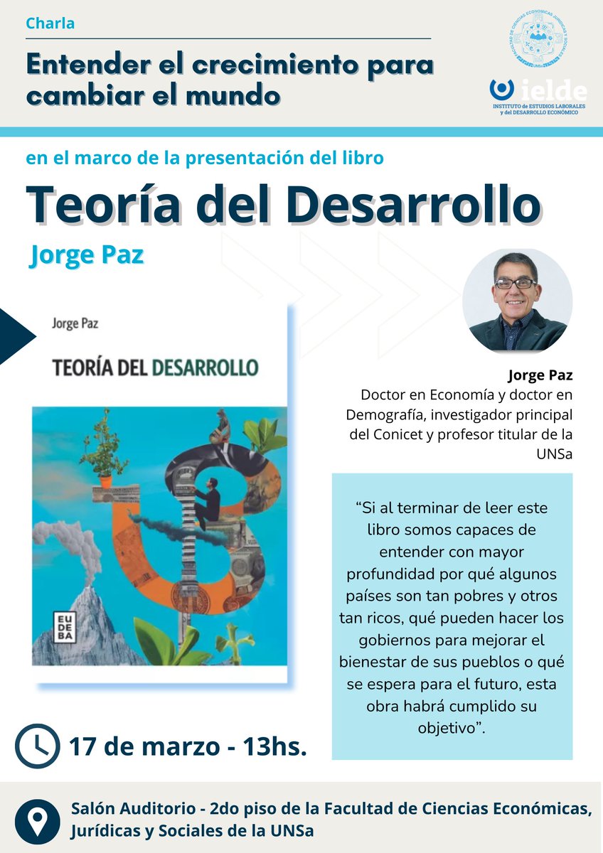 IELDE - UNSa (@ielde_unsa) on Twitter photo MAÑANA❗️
Agendá la presentación del nuevo libro de Jorge Paz: TEORÍA DEL DESARROLLO publicado por <a href="/EdEudeba/">Eudeba Editorial</a>
📅 Viernes 14, 13hs.
📌 Salón Auditorio - 2do piso Facultad de Ciencias Económicas de la UNSa MAÑANA❗️
Agendá la presentación del nuevo libro de Jorge Paz: TEORÍA DEL DESARROLLO publicado por <a href="/EdEudeba/">Eudeba Editorial</a>
📅 Viernes 14, 13hs.
📌 Salón Auditorio - 2do piso Facultad de Ciencias Económicas de la UNSa