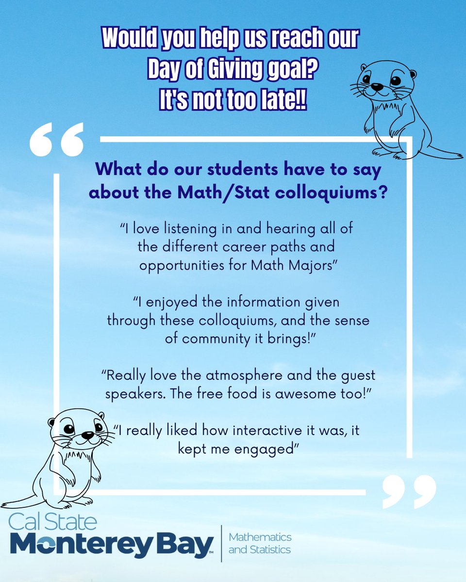 csumbmathstat's tweet image. Hello Friends and Alumni! I have great News! 📢 IT is not too late to help support. The giving has been extended until March 16 at 8 PM! ⏳
💙 Don’t miss this chance to make an impact! Donate today! Click here to give- giving.csumb.edu/schools/Califo…
#ottersgive2025 #ottersgiveback