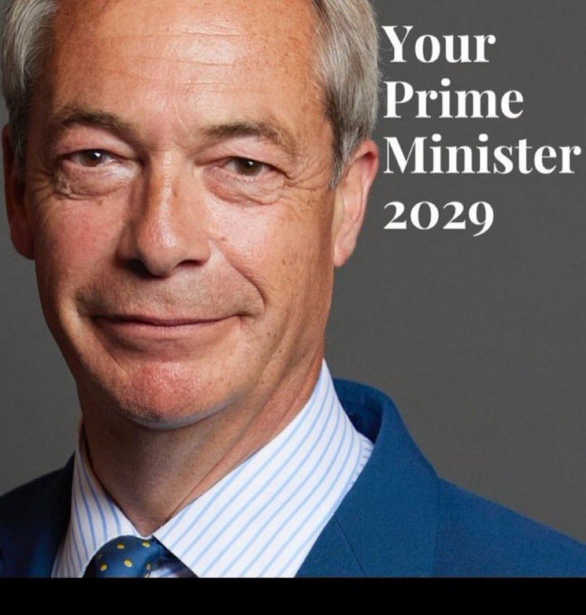 Nigel Farage is still my choice for PM 2029.. Reply if he is still yours. We need Reform U.K.  🤩🇬🇧🇬🇧🇬🇧
