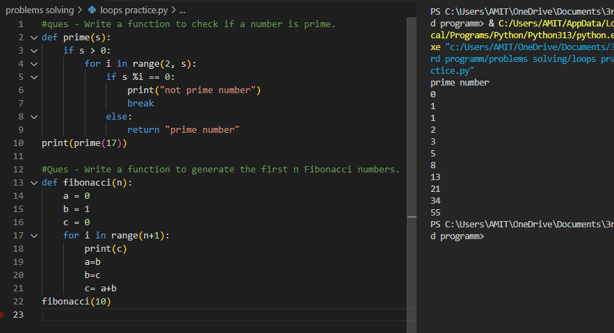 Amit1525_27's tweet photo. 🐍✅Completed two python loops problem✅
Write a function to check if a number is prime.
Write a function to generate the first n Fibonacci numbers. https://t.co/E2nN2XRSQI