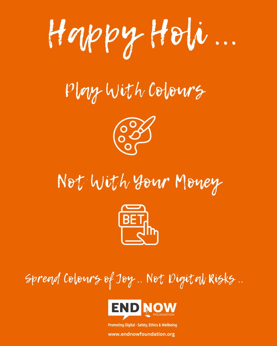 End Now Foundation (@endnowcyber) on Twitter photo Splash Colors, Not Digital Risks !
Celebrate with Colors, Not with Betting Apps !
#ColorsNotBets #DigitalWellbeing #SplashJoyNotRisks #SayNoToBettingApps <a href="/MaheshBhagwat95/">Mahesh Bhagwat IPS</a> <a href="/SajjanarVC/">V.C. Sajjanar, IPS</a> <a href="/AnilRachumalla/">Anil Rachamalla</a> <a href="/MRAMESHIPS/">Ramesh Masthipuram IPS</a> <a href="/Shikhagoel_IPS/">Shikha Goel, IPS</a> <a href="/TelanganaDGP/">DGP TELANGANA POLICE</a> <a href="/APPOLICE100/">Andhra Pradesh Police</a> Splash Colors, Not Digital Risks !
Celebrate with Colors, Not with Betting Apps !
#ColorsNotBets #DigitalWellbeing #SplashJoyNotRisks #SayNoToBettingApps <a href="/MaheshBhagwat95/">Mahesh Bhagwat IPS</a> <a href="/SajjanarVC/">V.C. Sajjanar, IPS</a> <a href="/AnilRachumalla/">Anil Rachamalla</a> <a href="/MRAMESHIPS/">Ramesh Masthipuram IPS</a> <a href="/Shikhagoel_IPS/">Shikha Goel, IPS</a> <a href="/TelanganaDGP/">DGP TELANGANA POLICE</a> <a href="/APPOLICE100/">Andhra Pradesh Police</a>